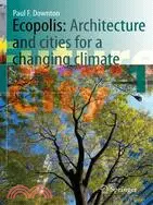 在飛比找三民網路書店優惠-Ecopolis: Architecture and Cit