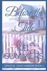 Before the Tide (Crystal Cove Harbor Book 1): A Second Chance, Small Town, Women