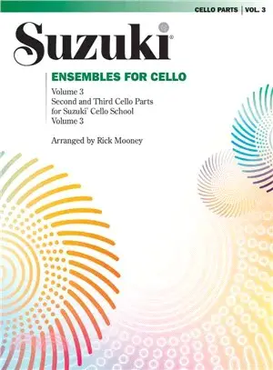 Suzuki Ensembles for Cello ─ Second and Third Cello Parts for Suzuki Cello School