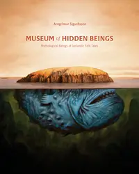 在飛比找誠品線上優惠-Museum of Hidden Beings: A Gui