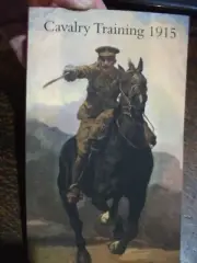 CAVALRY TRAINING 1915 Used by Australian Light horse New reprint Book