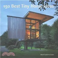 在飛比找三民網路書店優惠-150 Best Tiny Home Ideas