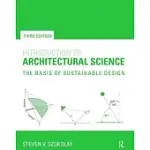 INTRODUCTION TO ARCHITECTURAL SCIENCE: THE BASIS OF SUSTAINABLE DESIGN