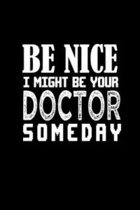 在飛比找博客來優惠-Be nice I might be your doctor