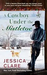 A Cowboy Under the Mistletoe (The Wyoming Cowboys Book 3)