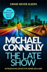 The Late Show by Michael Connelly [Paperback, 480 pages]