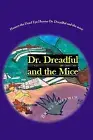 Hunter the Dead Eye Hunter Dr. Dreadful and the Mice: Family Is Worth Hunting...