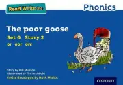 Read Write Inc. Phonics: The Poor Goose (Blue Set 6 Storybook 2) by Gill Munton
