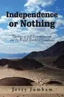 Independence or Nothing: Theology of Self-Determination and the British Southern