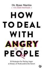 How to Deal with Angry People