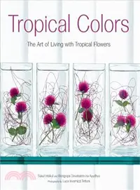 在飛比找三民網路書店優惠-Tropical Colors: Art of Living