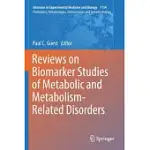 REVIEWS ON BIOMARKER STUDIES OF METABOLIC AND METABOLISM-RELATED DISORDERS
