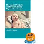 THE STUDENT GUIDE TO THE NEWBORN INFANT PHYSICAL EXAMINATION <華通書坊/姆斯>