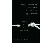 Adult Children of Parental Alienation Syndrome