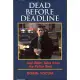 Dead Before Deadline: ...and Other Tales from the Police Beat