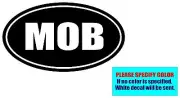 MOB Vinyl decal sticker Graphic Die Cut 7"
