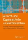 Ausricht- und Kupplungsfehler an Maschinenstzen: Erfassung, Diagnose und Auswirk