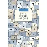 PUPPY JOURNAL FOR BOYS: DOG RECORD ORGANIZER AND PET VET INFORMATION FOR THE DOG LOVER