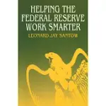 HELPING THE FEDERAL RESERVE WORK SMARTER