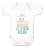 Reality Glitch All Mummy Wanted Was A Back Rub.. Kids Blue Babygrow White 0-3 months