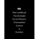 HR: The Unofficial Physiologist Event Planner Peacemaker Lawyer & Teacher - Lined notebook