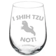 I Shih Tzu Not Funny Stemmed / Stemless Wine Glass