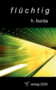 flchtig: notizen by Holger Burda (German) Paperback Book