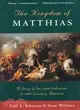 The Kingdom of Matthias/a Story of Sex and Salvation in 19Th-Century America: A Story of Sex and Salvation in 19Th-Centtury America