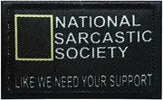 [Veworn] National Sarcastic Society Like We Need Your Support Printed Patch 2x3.1 Inches Hook & Loop Funny Stickers Applique for Hats Shirts Jackets Backpacks Vests Jeans (National Sarcastic Society)