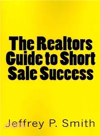 在飛比找三民網路書店優惠-The Realtors Guide to Shortsal