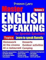 Preston Lee’s Master English Speaking - Volume 3 For Spanish Speakers