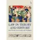 Law in Theory and History: New Essays on a Neglected Dialogue