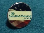 Smith & Wesson SHOT-SHOW 2005 NOS Firearm Pistol Shotgun Patriotic PINBACK NIP