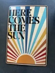 12 X 8 Aluminum Here Comes The Sun Wall Sign NEW Shipping Included