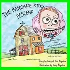 The Pancake Kids Descend by Bigelow, Gary [Paperback]