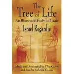 THE TREE OF LIFE: AN ILLUSTRATED STUDY IN MAGIC