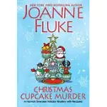 CHRISTMAS CUPCAKE MURDER: A FESTIVE & DELICIOUS CHRISTMAS COZY MYSTERY