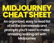Midjourney Cheat Sheet - All the Commands and Prompts You Need