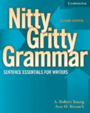 Nitty Gritty Grammar Student's Book: Sentence Essentials for Writers