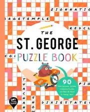 The St. George Puzzle Book: 90 Word Searches, Jumbles, Crossword Puzzles, and Mo