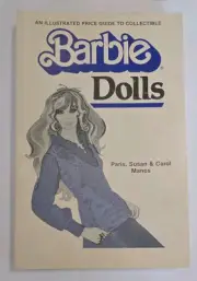 1982 Barbie Dolls Illustrated Price Guide Paperback Book Paris,Susan,Carol Manos