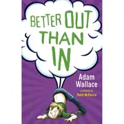 Better Out Than In by Adam Wallace - Book