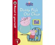 Peppa Pig: Daddy Pig's Old Chair - Read it yourself with Ladybird