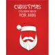 Christmas Coloring Book For Kids: Best Christmas Coloring Book For Kids Best Christmas Gift For Kids 50 Pages Kids Coloring Book