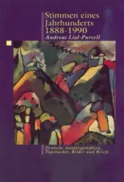 Stimmen eines Jahrhunderts 1888-1990: Deutsche Autobiographien, Tagebücher, Bild