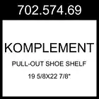 IKEA KOMPLEMENT Pull-out Shoe Shelf Dark Gray 19 5/8x22 7/8" 702.574.69