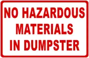 No Hazardous Materials In Dumpster Sign. Size Options