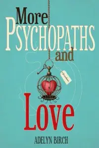 在飛比找博客來優惠-More Psychopaths and Love: Ess