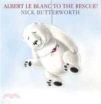 在飛比找三民網路書店優惠-Albert Le Blanc to the Rescue