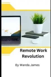 Remote Work Revolution by Wanda James Paperback Book
